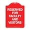 Signmission School Parking Sign Reserved for Faculty & Visitors, Red & White Alum Sign, 18" x 24", RW-1824-22970 A-DES-RW-1824-22970 - alternate 1